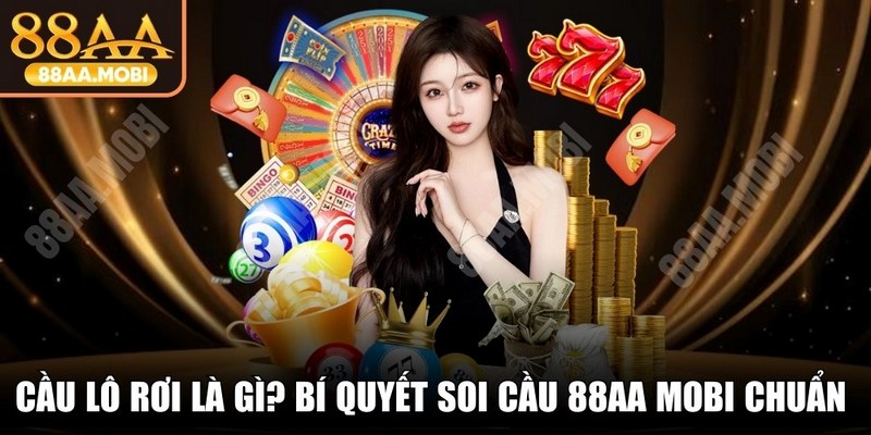 Cầu Lô Rơi Là Gì