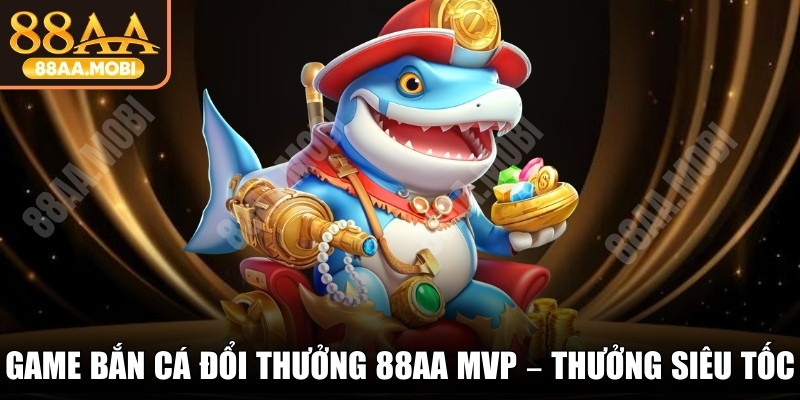 Game Bắn Cá Đổi Thưởng